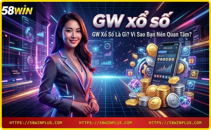 Người chơi đang trải nghiệm GW xổ số trên điện thoại tại 58WIN